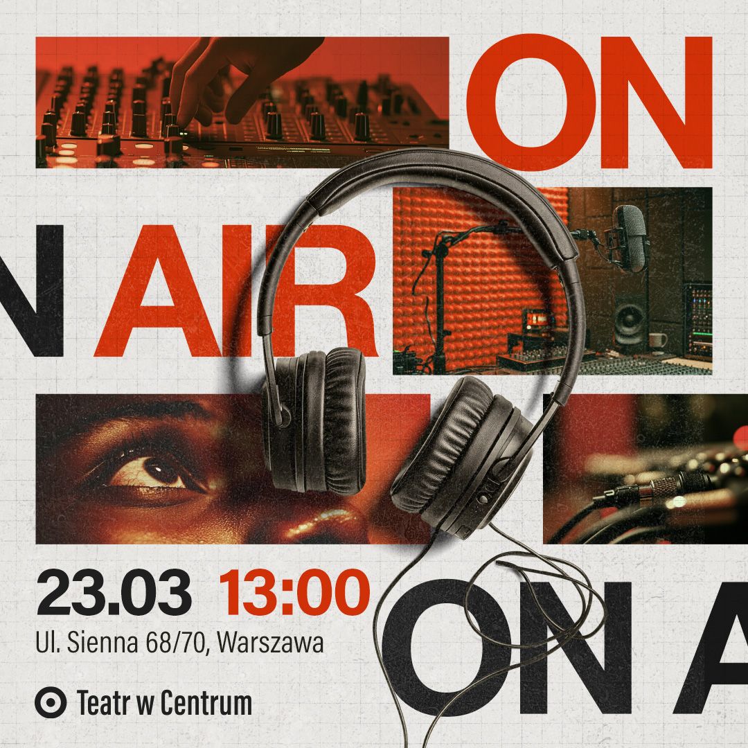 "ON AIR" -  Spektakl