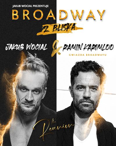 BROADWAY Z BLISKA: The Reunion | WARSZAWA