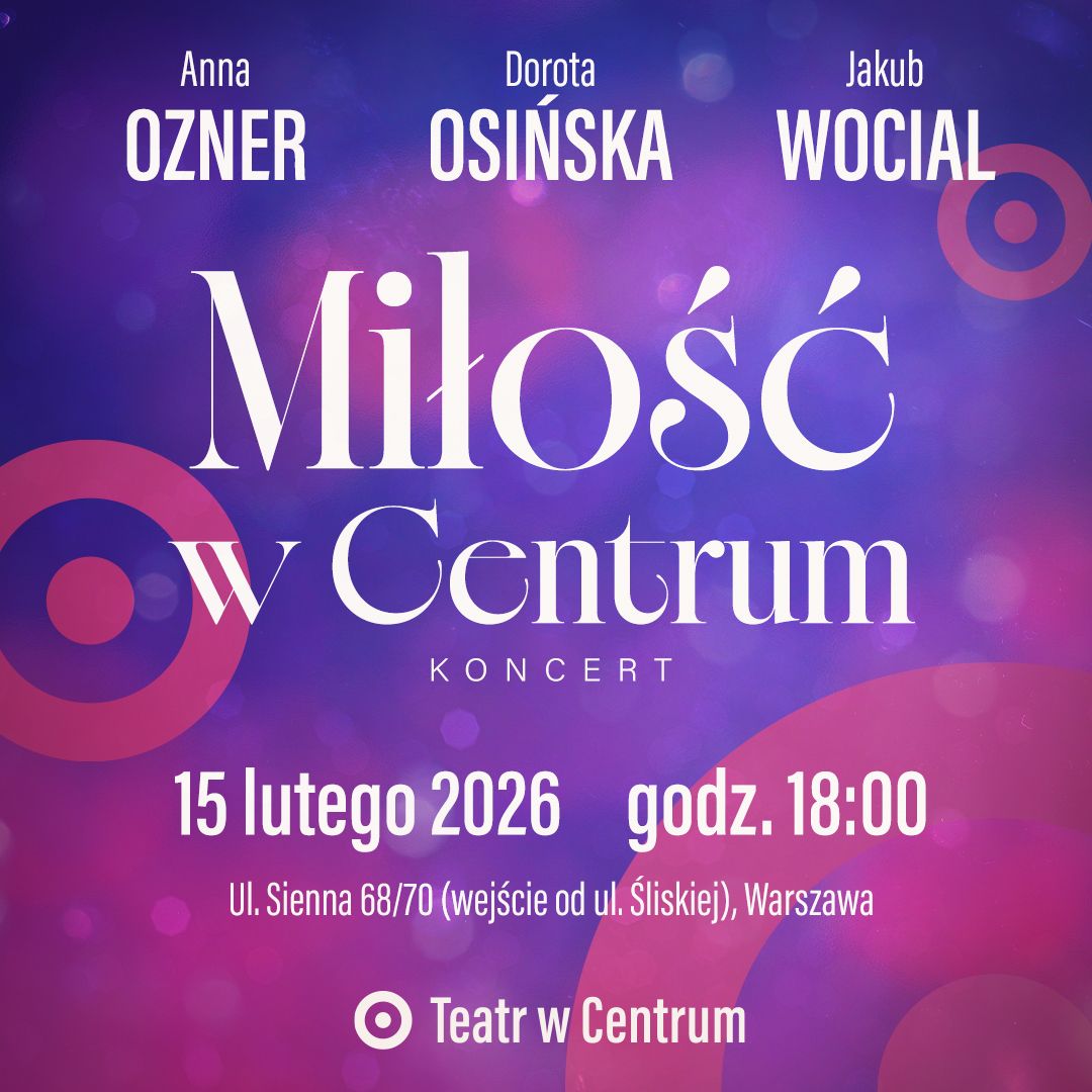 Miłość w Centrum - Koncert