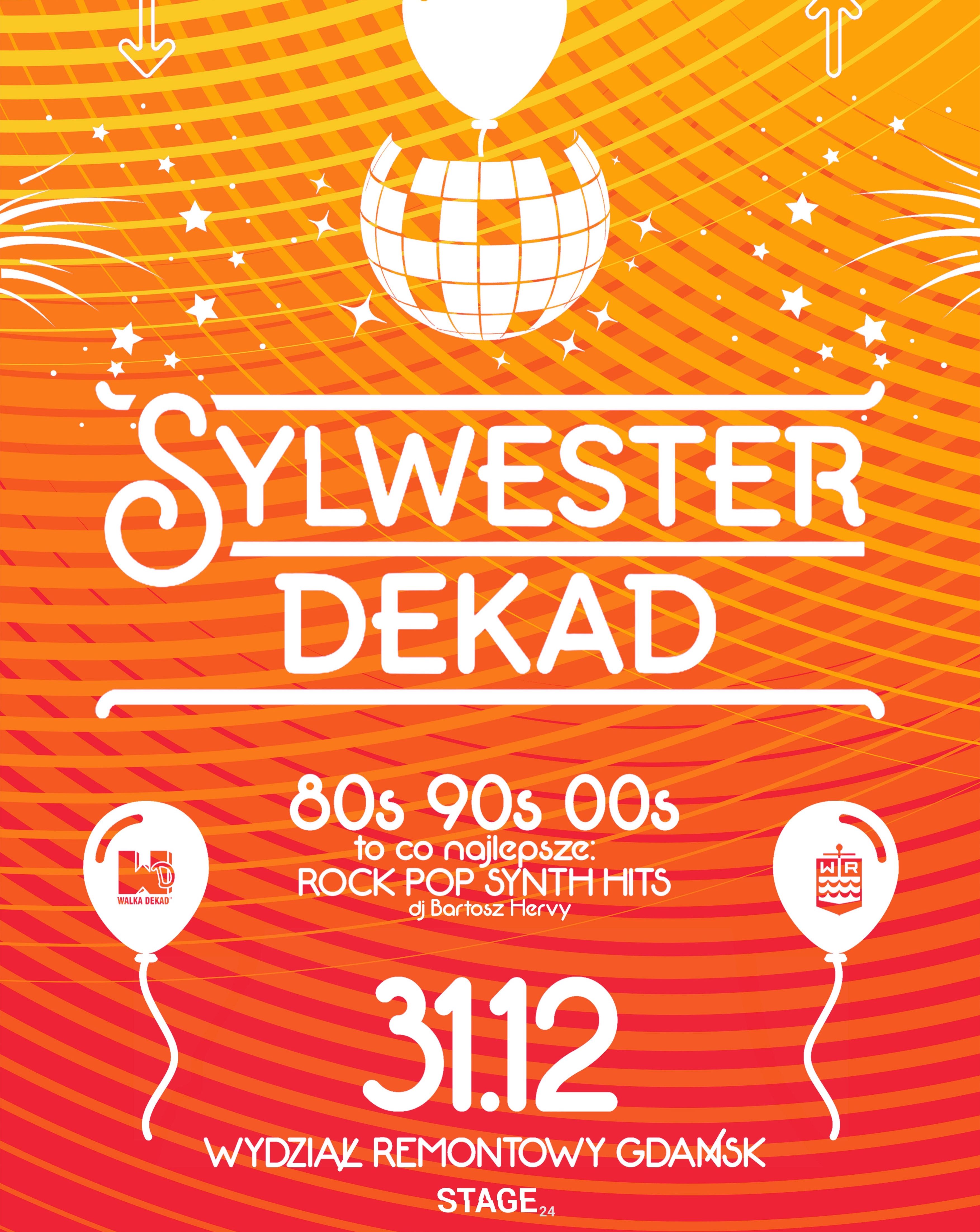Sylwester Dekad 80's 90's 00's  31.12.2025 bilety