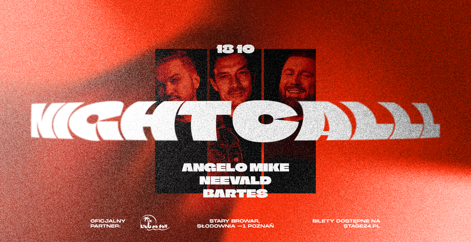 NEEVALD & BARTES pres. NIGHTCALL #2 with ANGELO MIKE! 18.10.2025 bilety