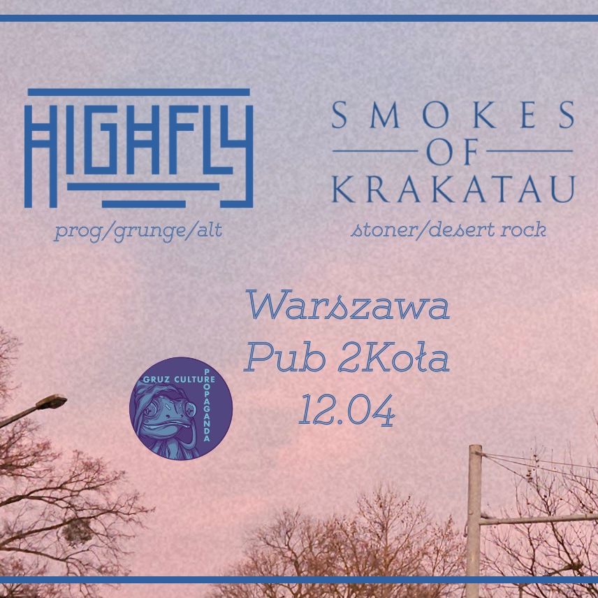 HIGHFLY + Smokes of Krakatau + Dense Haze