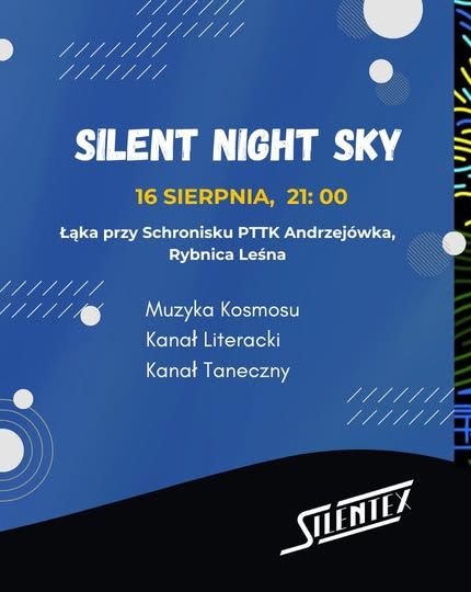 SILENT NIGHT SKY | 16.08 | PTTKA Andrzejówka  16.08.2025 bilety
