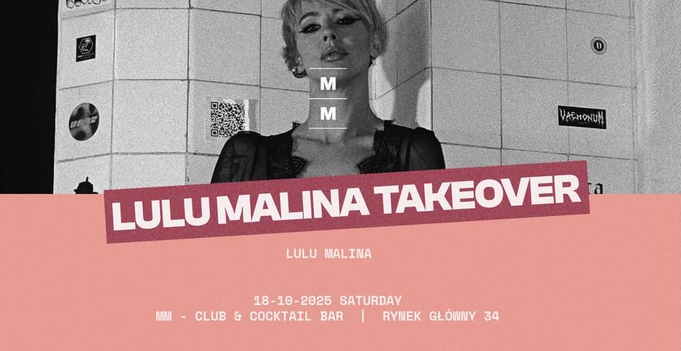 LULU MALINA TAKEOVER 18.10.2025 bilety