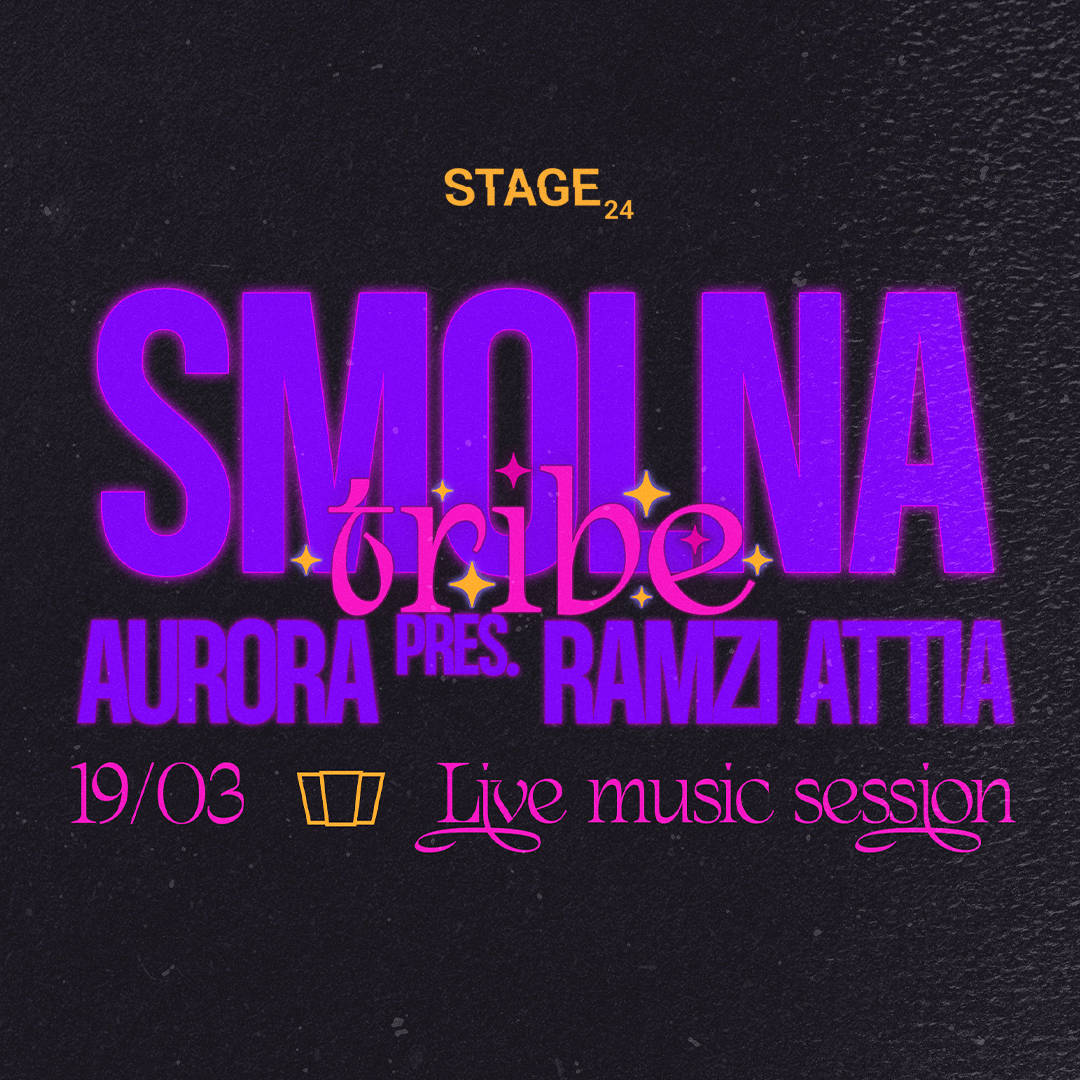 SMOLNA TRIBE pres. AURORA x Ramzi Attia