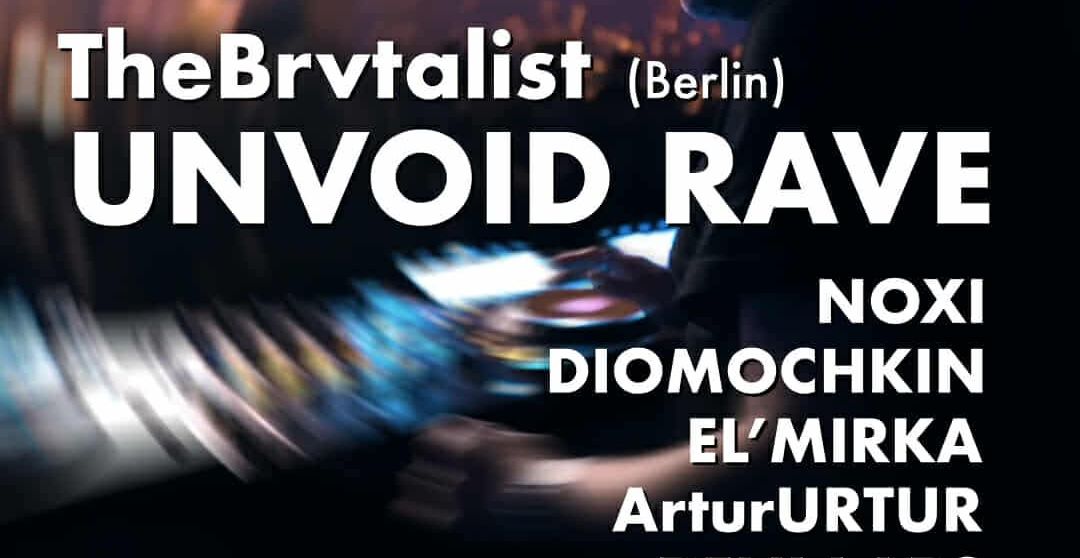 UNVOID  RAVE| the brvtalist | ZIELONA GÓRA | 18.10.2025 bilety