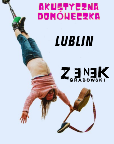 Koncert - Zenek Grabowski - Akustyczna Domóweczka w Lublinie Zenek Grabowski 06.12.2025 bilety