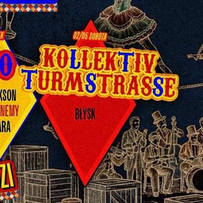 CYRKOWA MAJÓWKA NTT | KOLLEKTIV TURMSTRASSE | SOBOTA