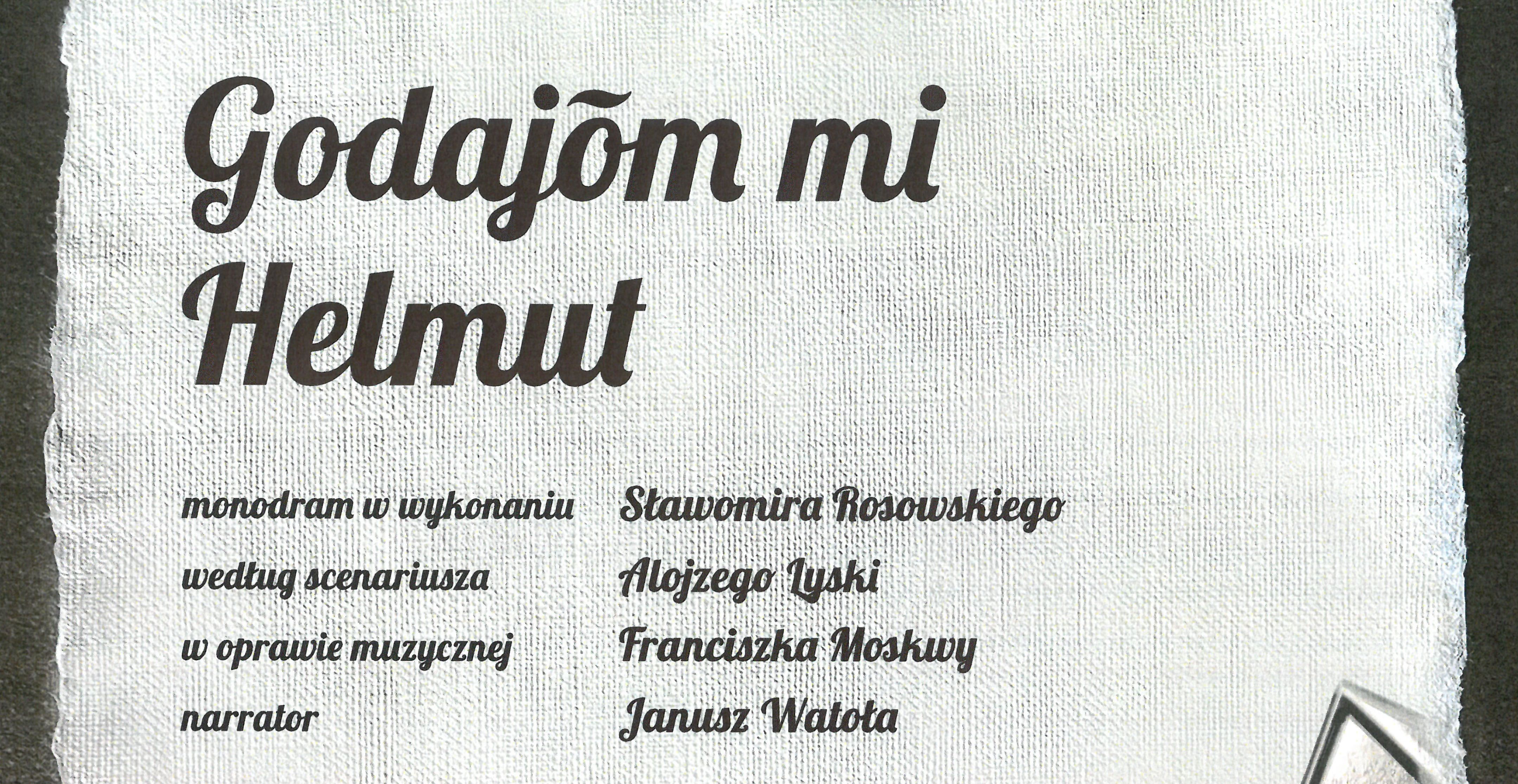 Charytatywny Spektakl "Godajom mi Helmut" 16.05.2025 bilety