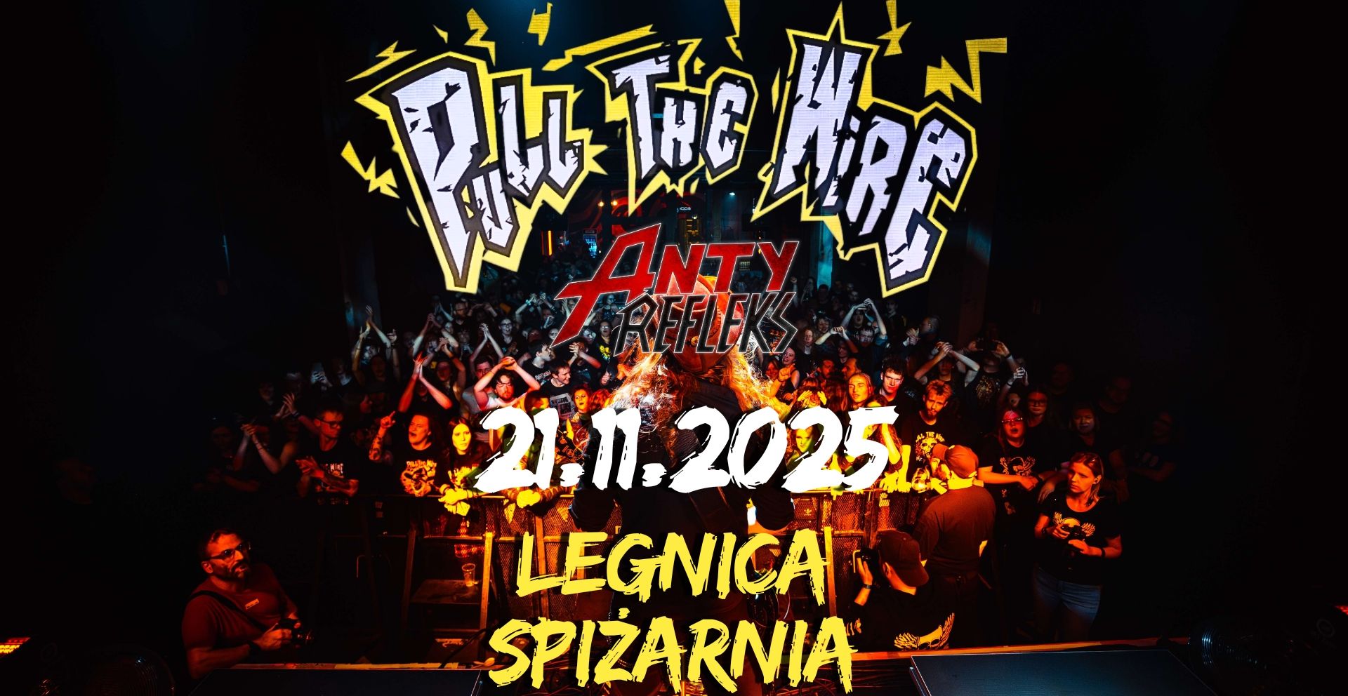 Pull the Wire x AntyRefleks / Legnica/ Spiżarnia 21.11.2025 bilety