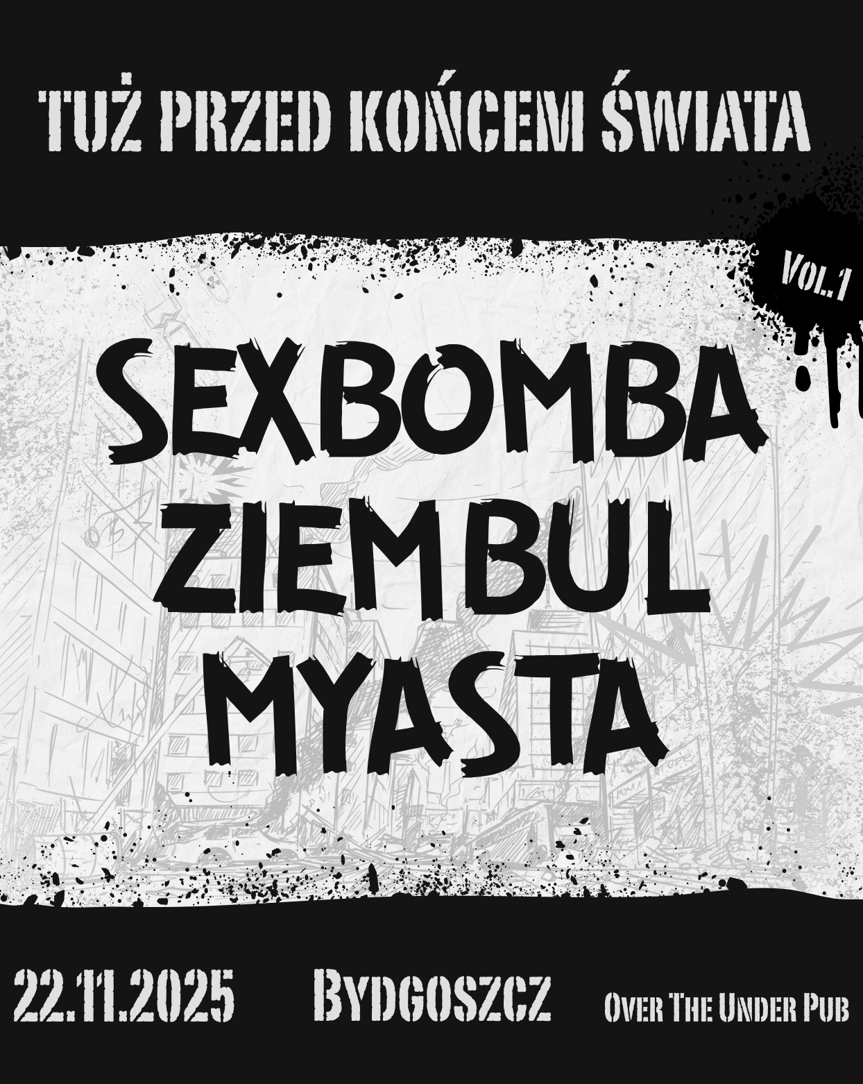TUŻ PRZED KOŃCEM ŚWIATA SEXBOMBA 22.11.2025 bilety
