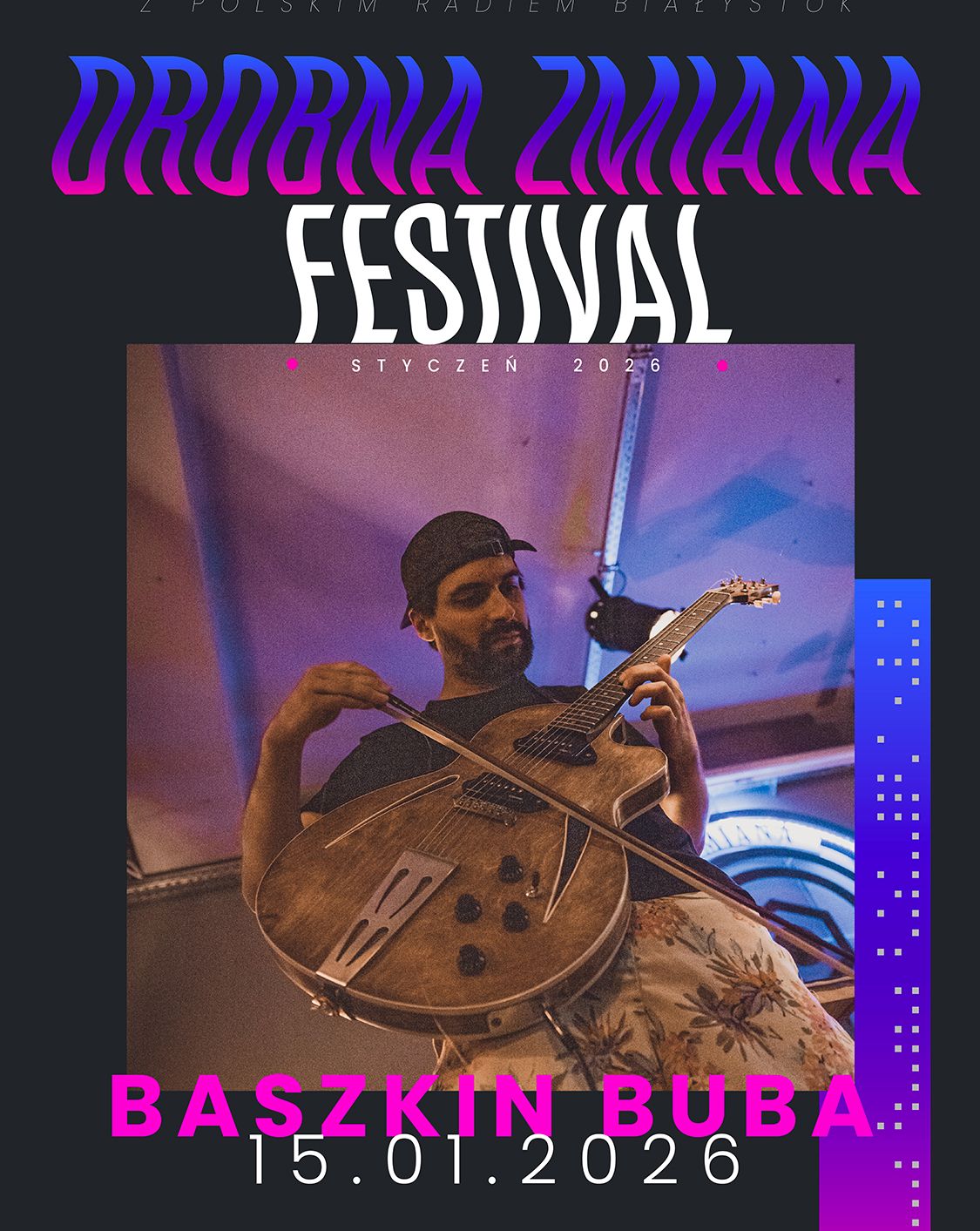 BASZKIN BUBA – DROBNA ZMIANA FESTIVAL Baszkin Buba 15.01.2026 bilety