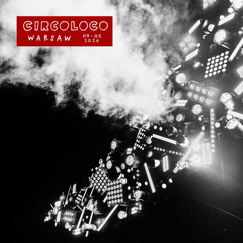 CircoLoco | Warsaw | 09.05