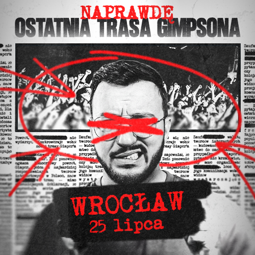 WROCŁAW -- NAPRAWDĘ OSTATNIA TRASA GIMPSONA -- 25.07