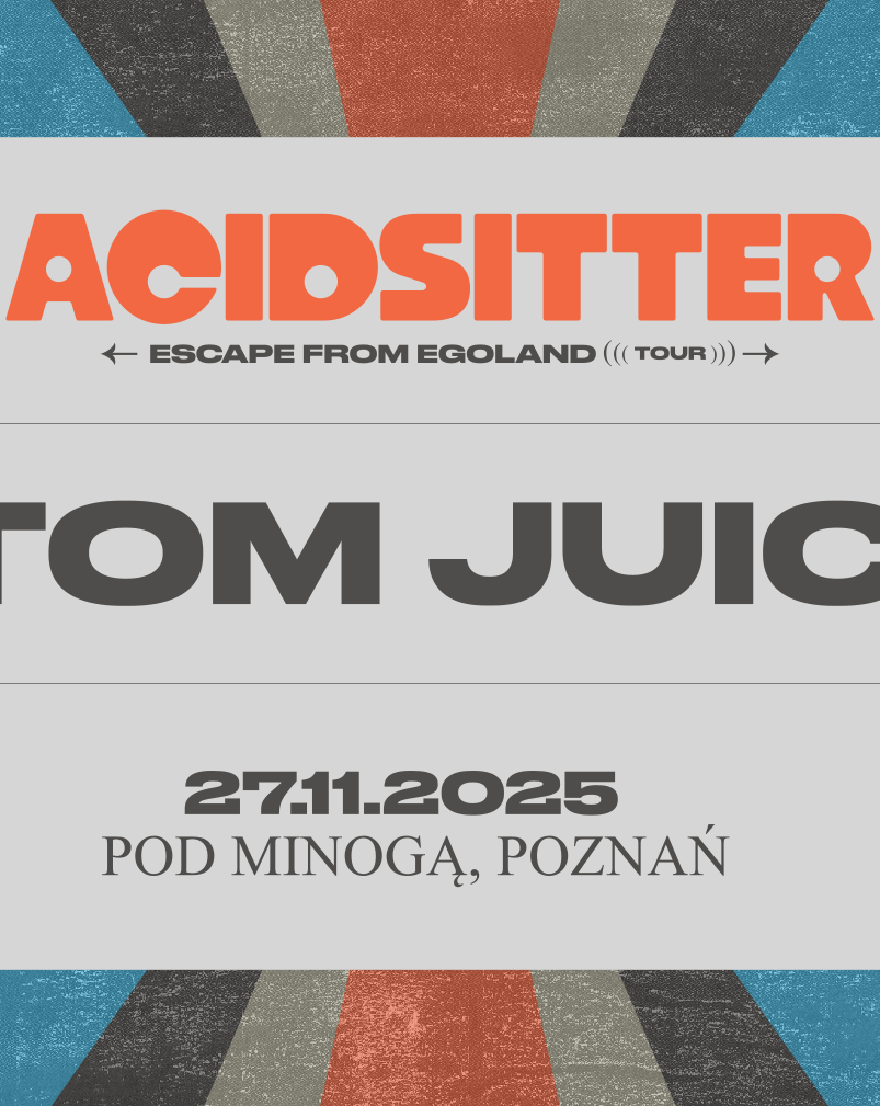 Atom Juice i AcidSitter w Pod Minogą! Koncerty premierowe Atom Juice 27.11.2025 bilety