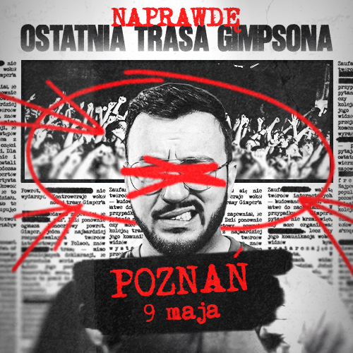 POZNAŃ -- NAPRAWDĘ OSTATNIA TRASA GIMPSONA -- 09.05