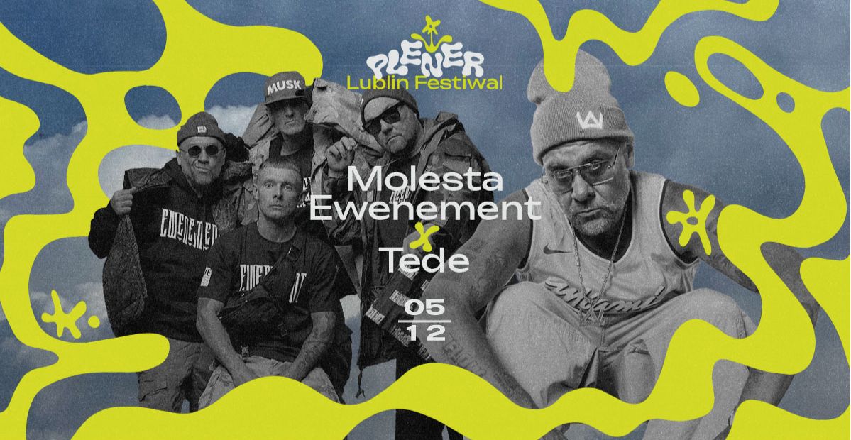 Molesta Ewenement x Tede | Lublin 05.12.2025 bilety