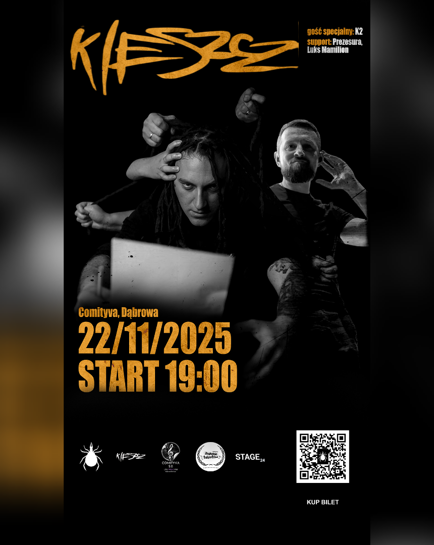 KLESZCZ +special guest: K2  / COMITYVA 2.0 / DĄBROWA GÓRNICZA Kleszcz 22.11.2025 bilety