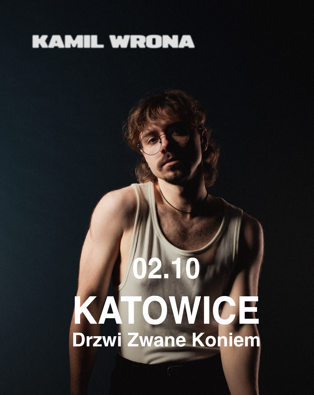 Kamil Wrona - koncert w Drzwiach Zwanych Koniem (Katowice) Kamil Wrona 02.10.2025 bilety