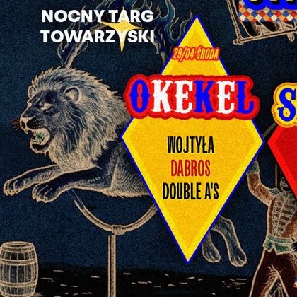 CYRKOWA MAJÓWKA NTT | OKEKEL | ŚRODA