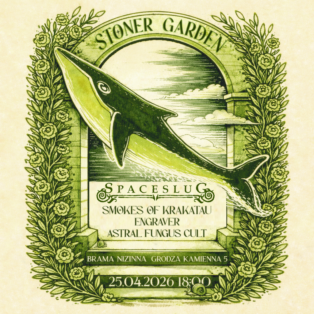 Spaceslug + Smokes Of Krakatau + Engraver + Astral Fungus Cult