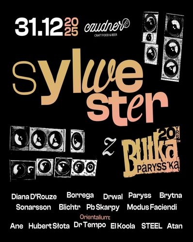 SYLWESTER Z BUŁKĄ PARYSS'KĄ  31.12.2025 bilety