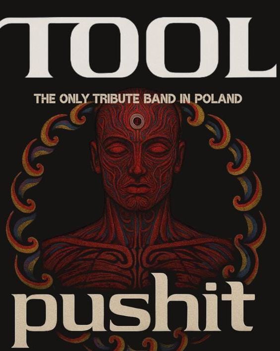 PUSHIT - TRIBUTE TO TOOL  PUSHIT – TRIBUTE TO TOOL 23.11.2025 bilety