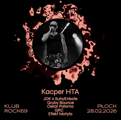 Ecdysis: Kacper HTA w Płocku