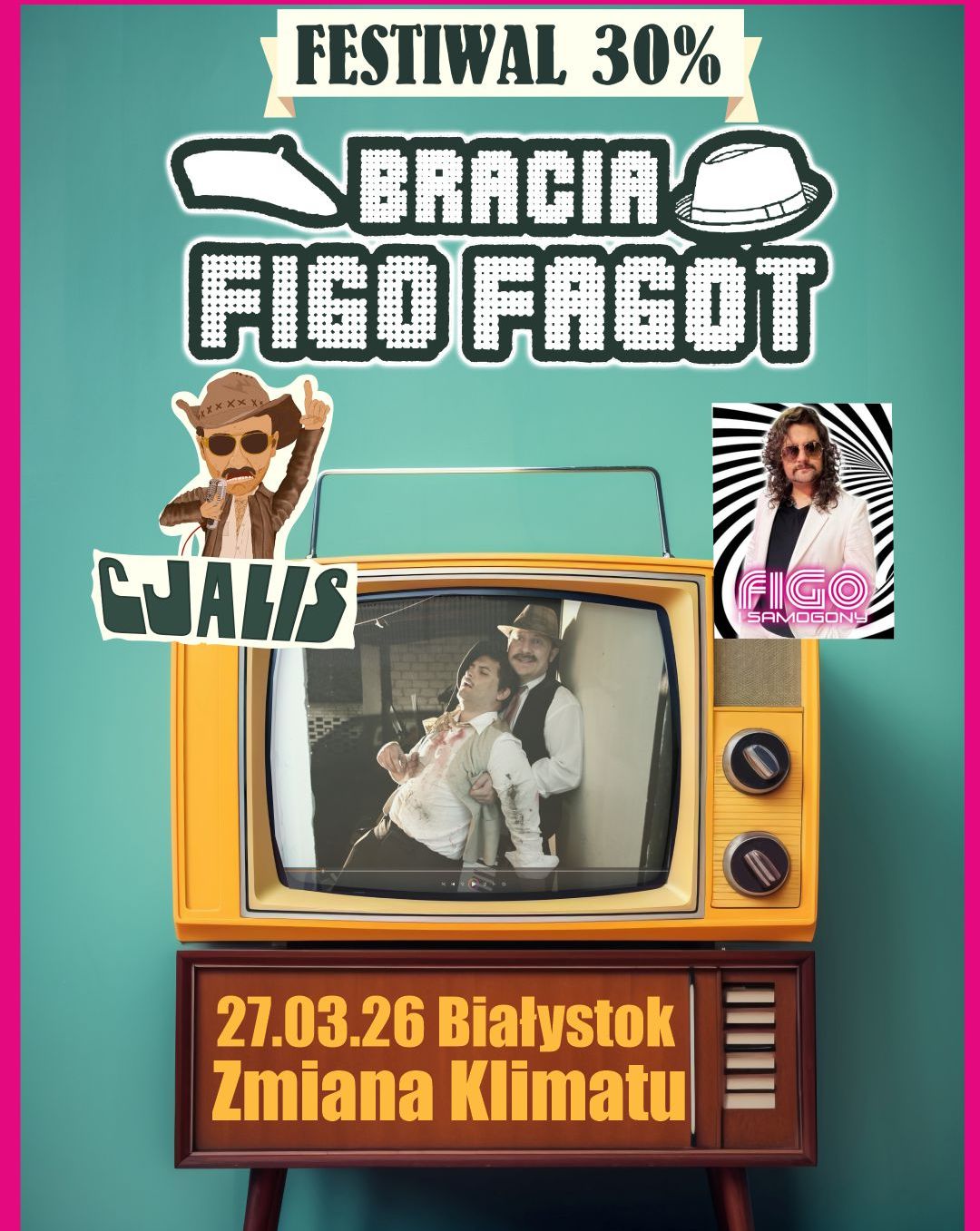 Bracia Figo Fagot: Festiwal 30% OLDSCOOL DISCO POLO • Białystok Figo i Samogony 27.03.2026 bilety