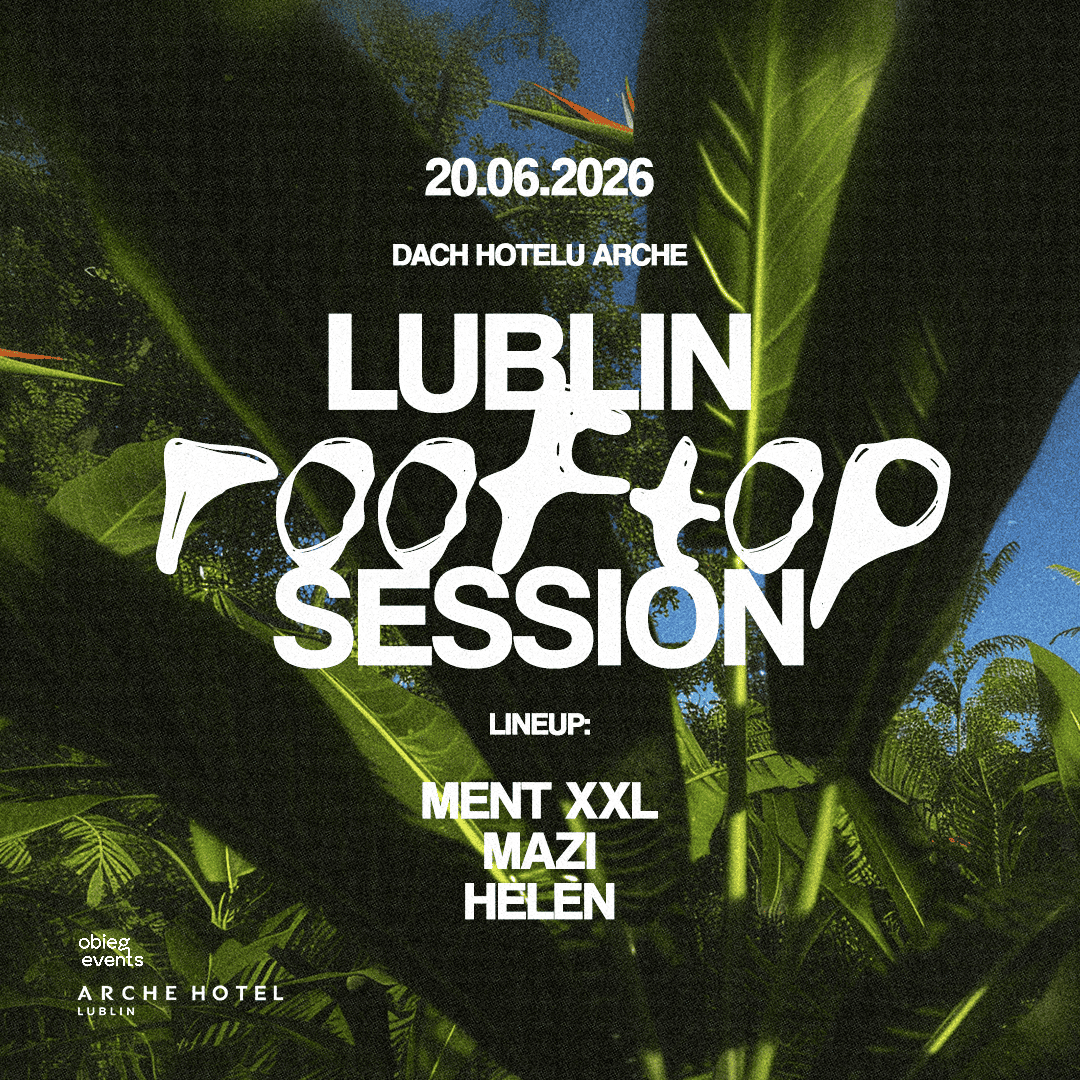LUBLIN ROOFTOP SESSION | ARCHE HOTEL
