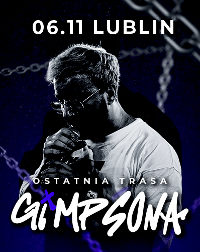 OSTATNIA TRASA GIMPSONA - LUBLIN 06.11 GIMPSON 06.11.2025 bilety