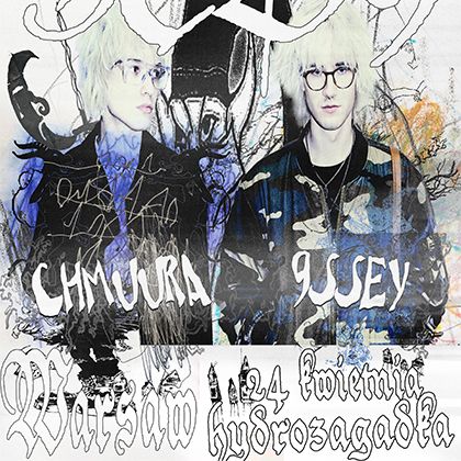 XO9: CHMUURA & 9SSEY | WARSZAWA @Hydrozagadka | 24.04.2026