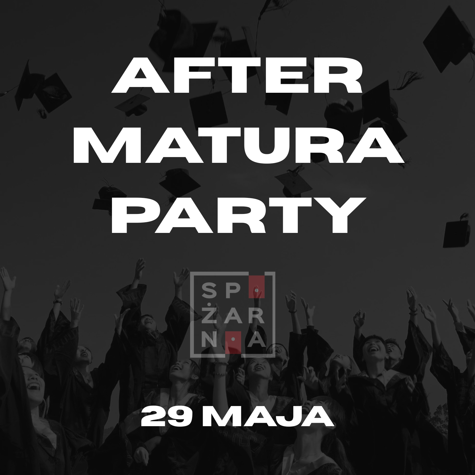 🎓AFTER MATURA PARTY