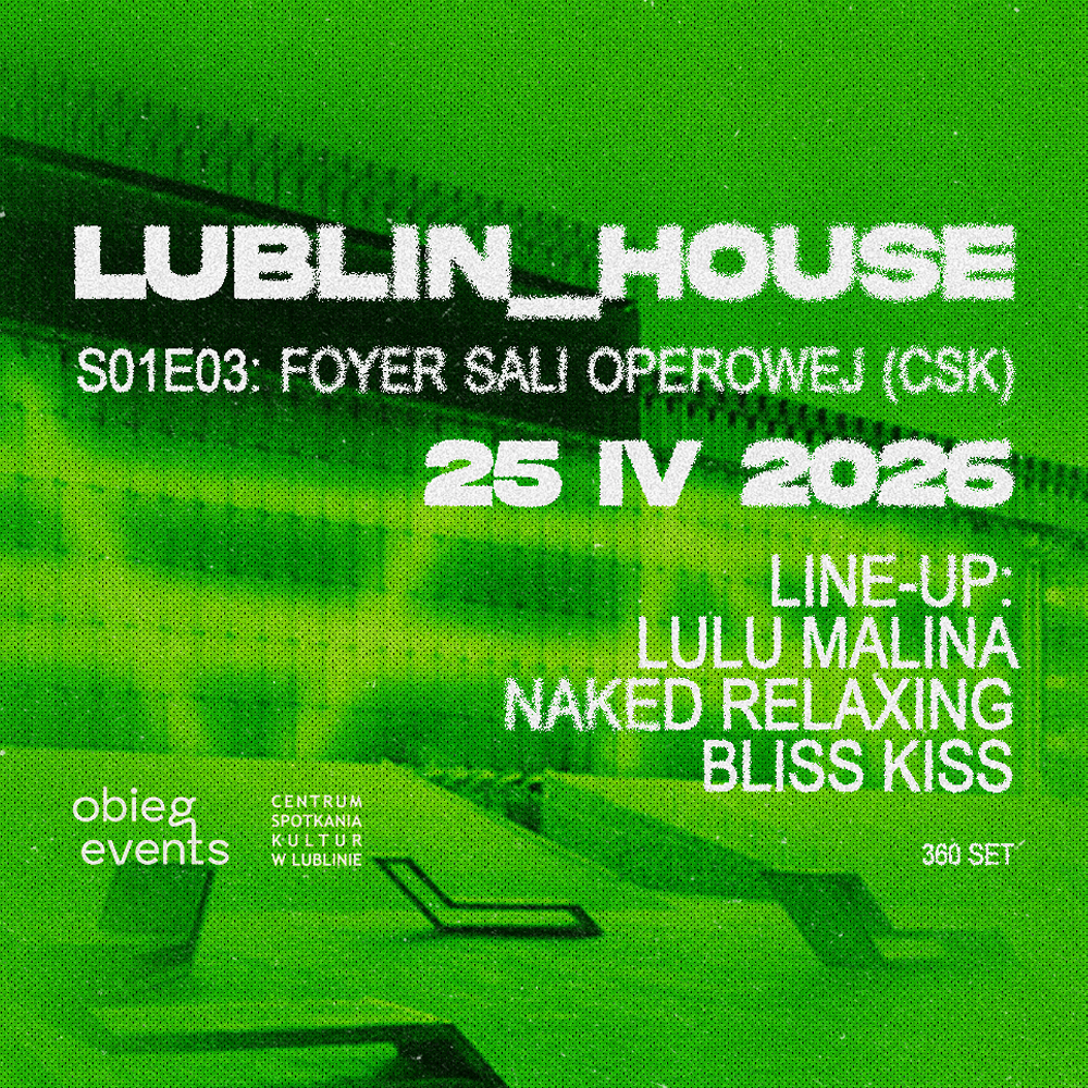 LUBLIN_HOUSE S01E03: Foyer Sali Operowej (CSK)