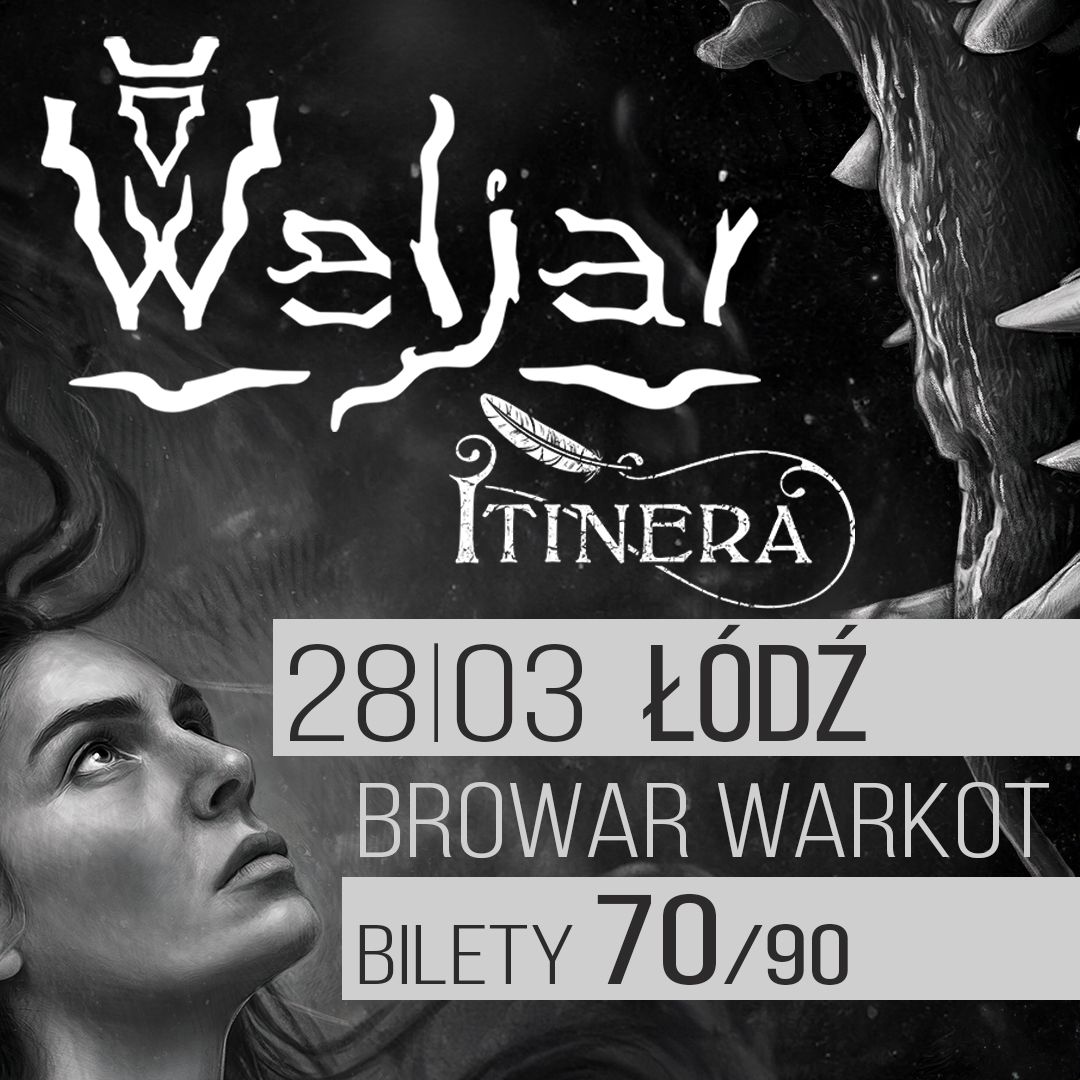 Weljar + Itinera (HU) | Łódź, Browar Warkot | 28/03/2026
