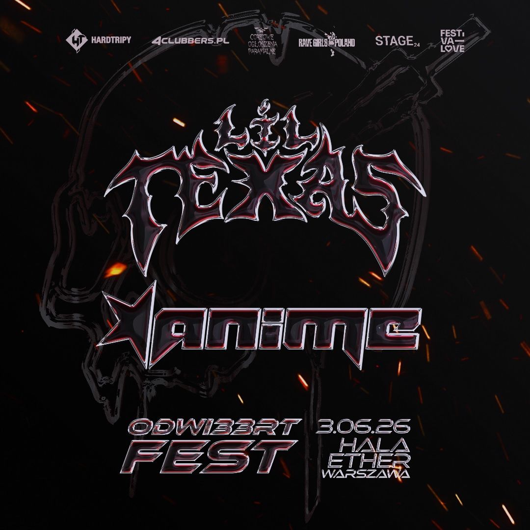 ODWI33RT FEST: LIL TEXAS & ANIME & more...