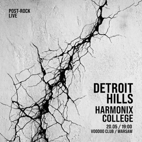 DETROIT HILLS + HARMONIX COLLEGE | WARSZAWA | 20.05 