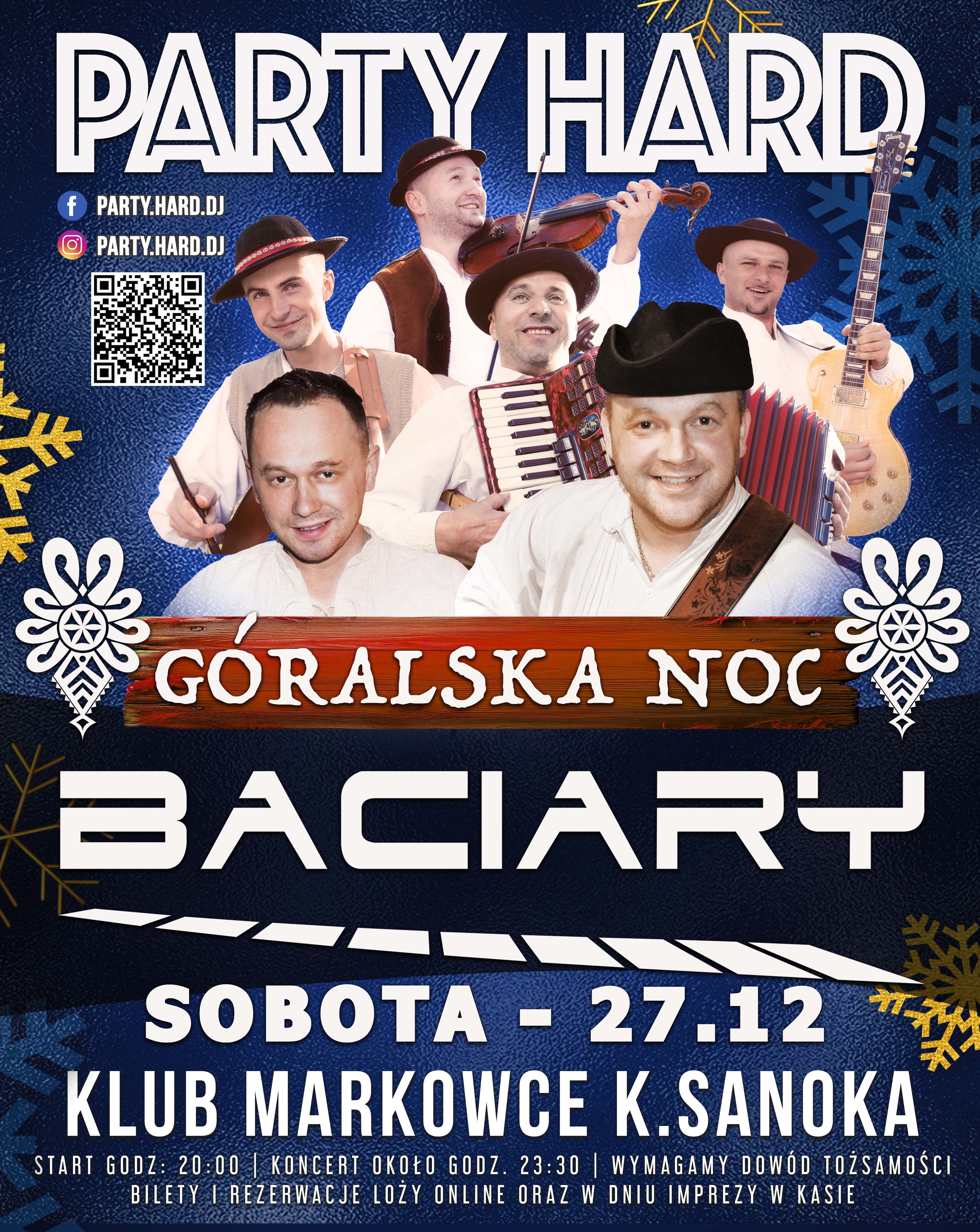 BACIARY - GÓRALSKA NOC ★ PARTY HARD ★ SOB. 27.12 ★ KLUB MARKOWCE