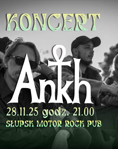 Koncert Ankh w Słupsku ANKH 28.11.2025 bilety