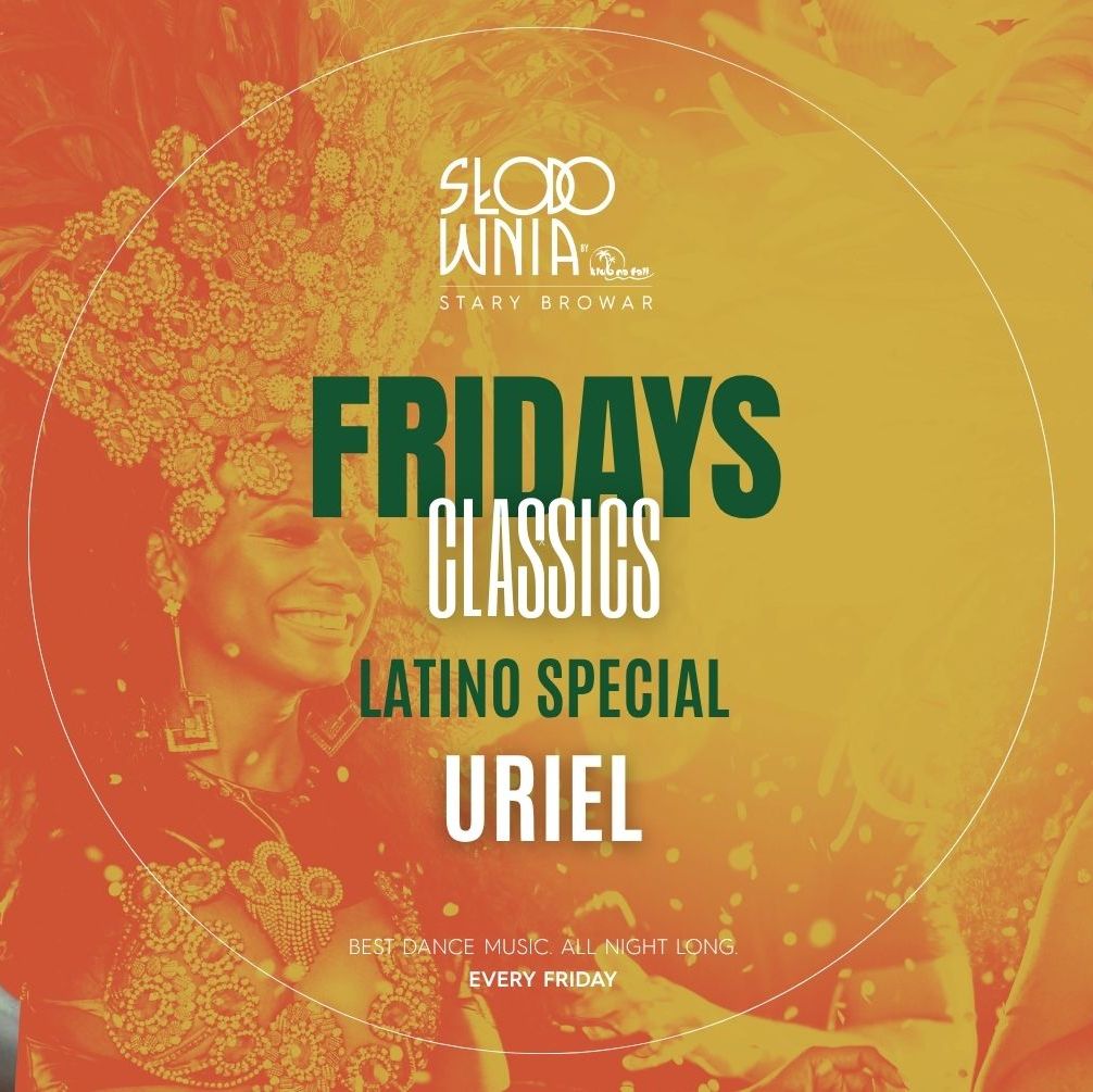 FRIDAYS CLASSICS - LATINO SPECIAL