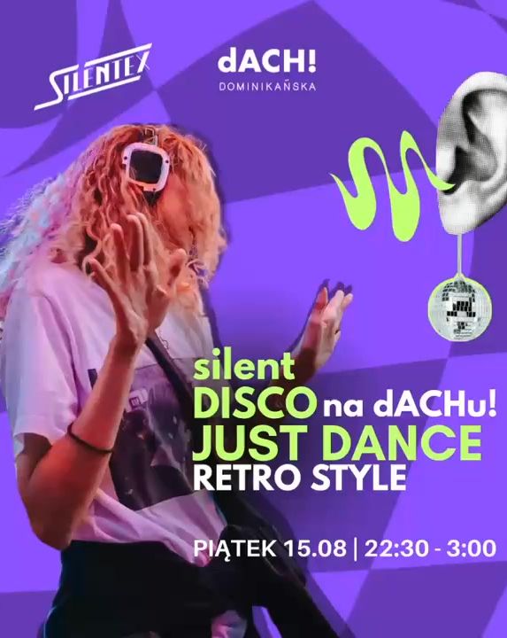 Silent Disco na dACHu! 🪩 JUST DANCE 🪩 Retro Style  15.08.2025 bilety