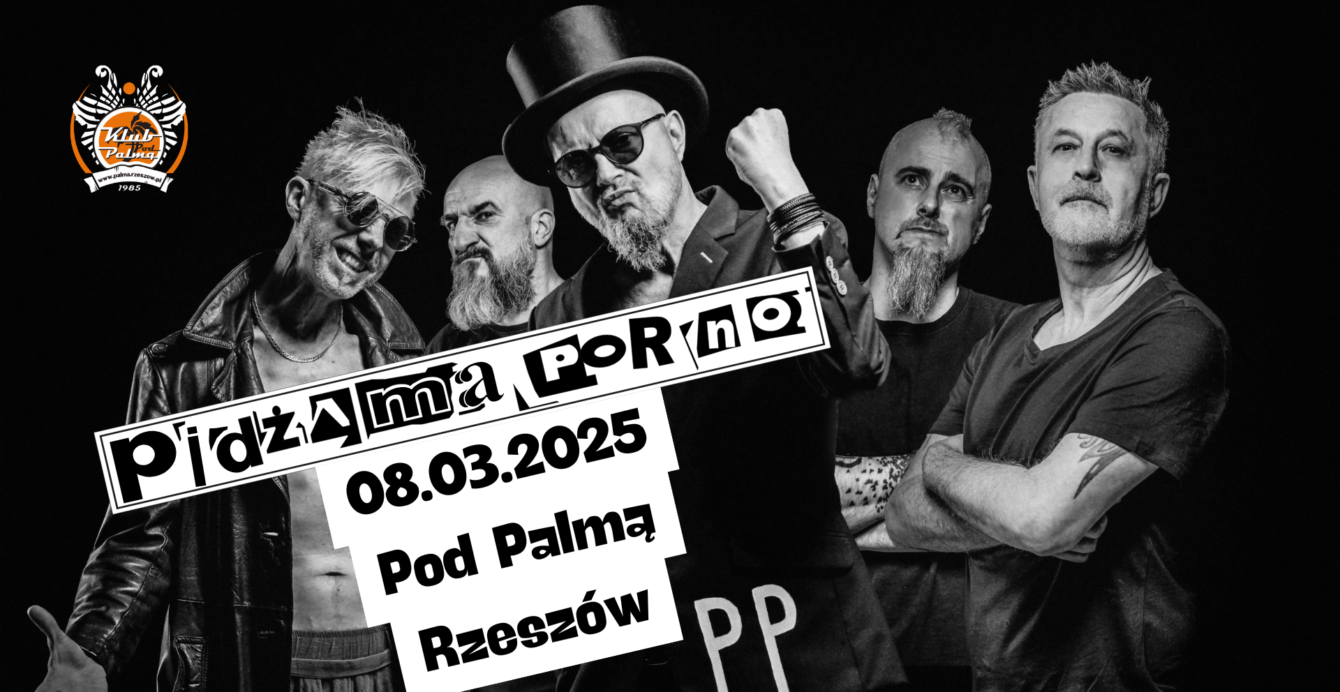 Pidżama Porno|Rzeszów- Pod Palmą 08.03.2025 bilety