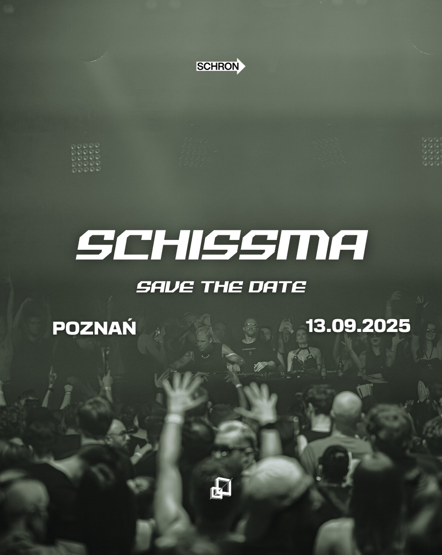 SCHISSMA: POZNAŃ - 13.09.2025 | SAVE THE DATE TBA 13.09.2025 bilety