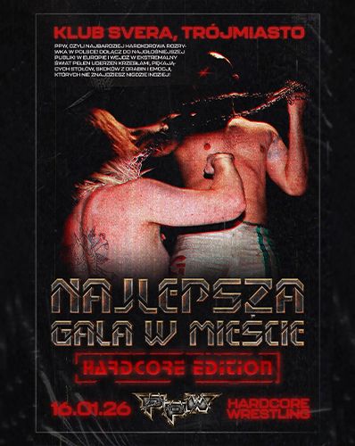 PpW: Najlepsza Gala w Mieście [Hardcore Edition] | WRESTLING