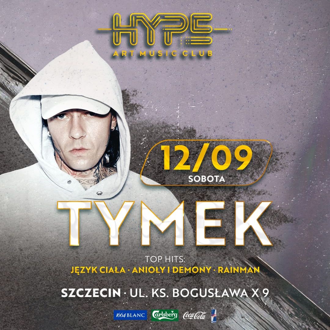 TYMEK w Hype Club SZCZECIN