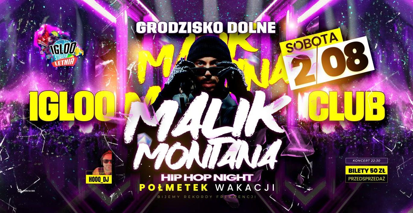 Malik Montana IGLOO CLUB Grodzisko Dolne 02.08.2025 bilety