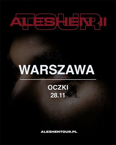 ALESHEN TOUR | WARSZAWA feat. młodykamil, kidzlori, secret guest ALESHEN 28.11.2025 bilety