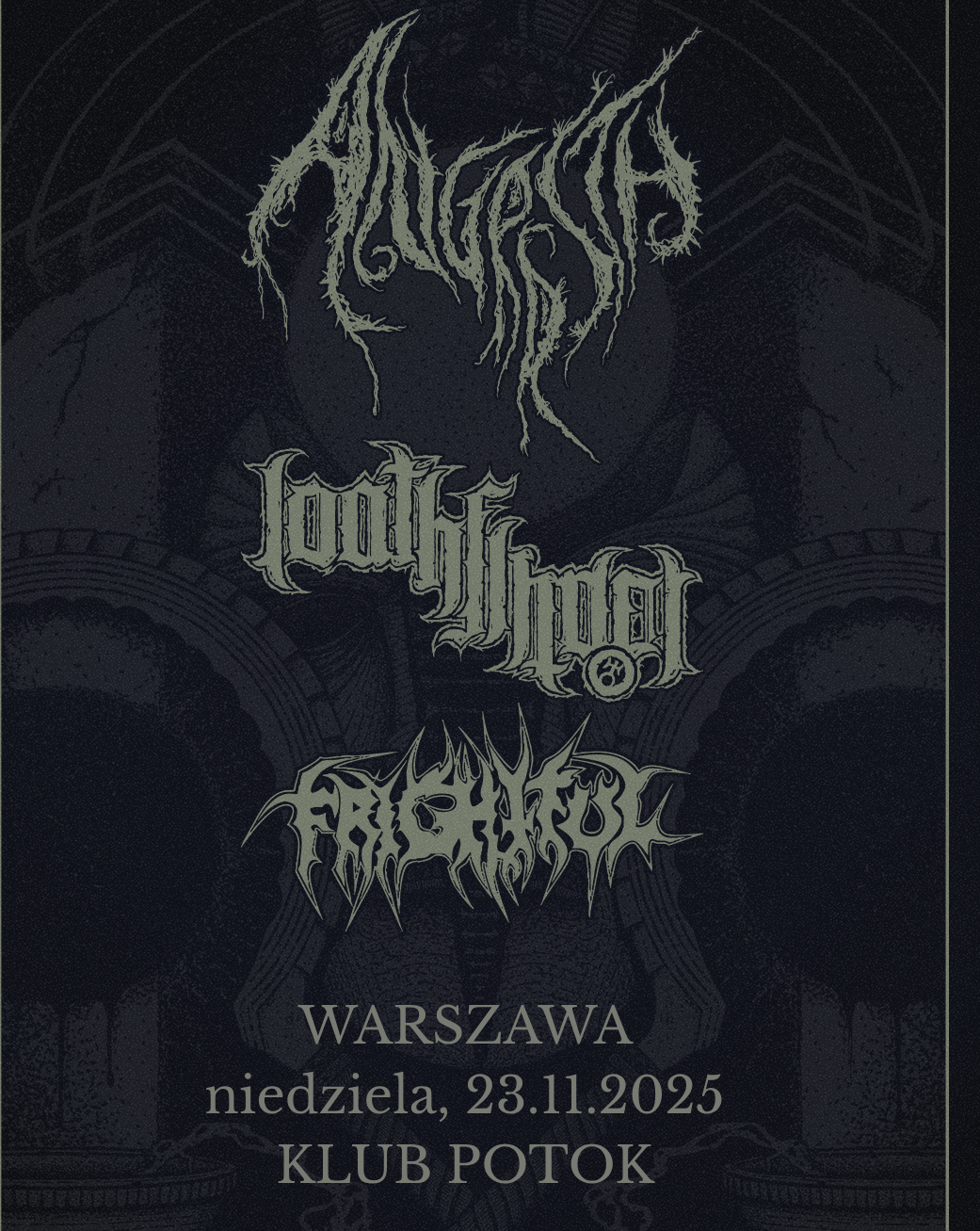 WARSZAWA - ANGRRSTH, LOATHFINDER, FRIGHTFUL - TORCHING THE SKIES Angrrsth 23.11.2025 bilety