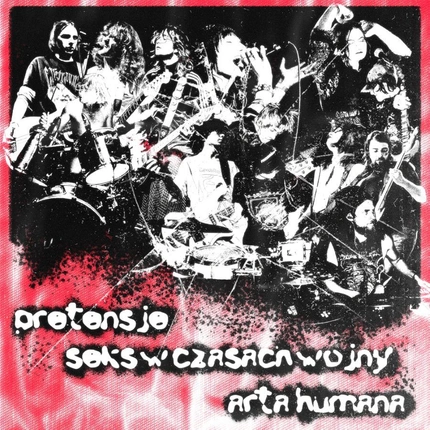 PRETENSJE / SEKS W CZASACH WOJNY / ARTA HUMANA — 06.06 — CHMURY