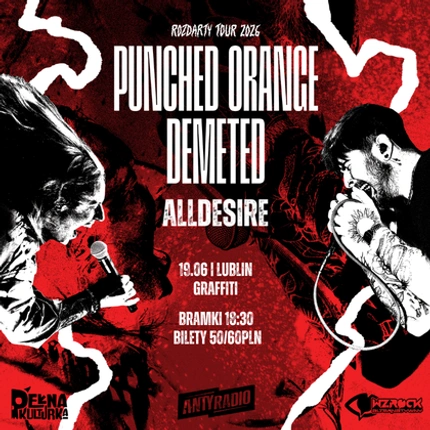 💥ROZDARTY TOUR💥 PUNCHED ORANGE x DEMETED | LUBLIN